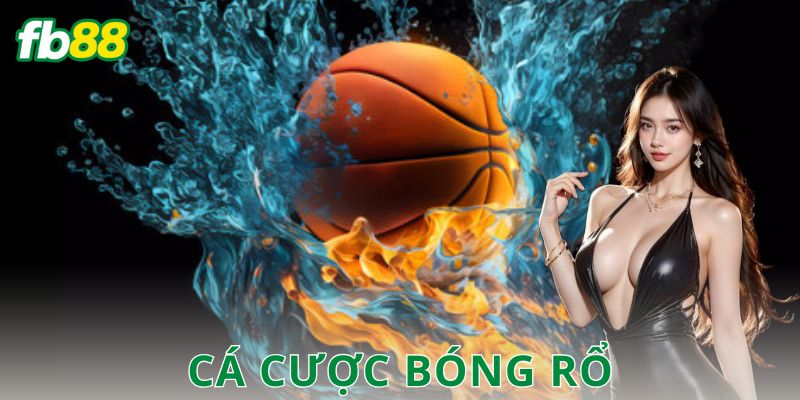 cá cược bóng rổ FB88