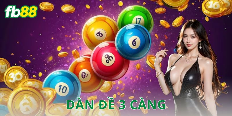 Dàn Đề 3 Càng - Fb88