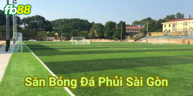 Giới thiệu sân bóng đá phủi Sài Gòn