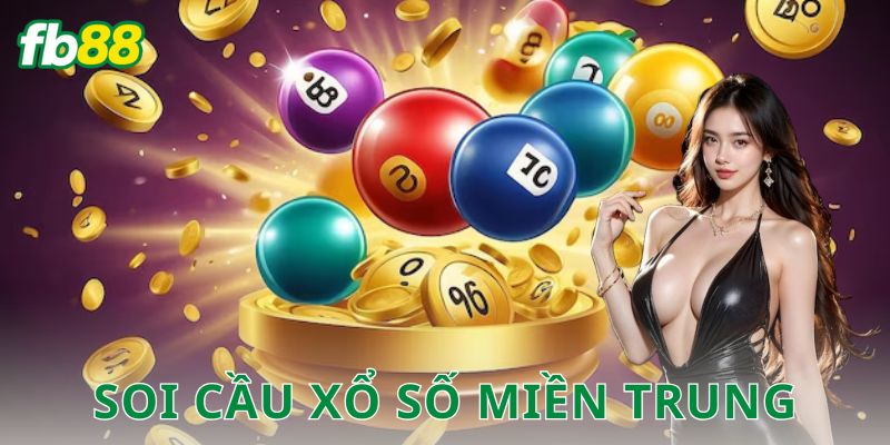 Soi cầu xổ số miền Trung FB88