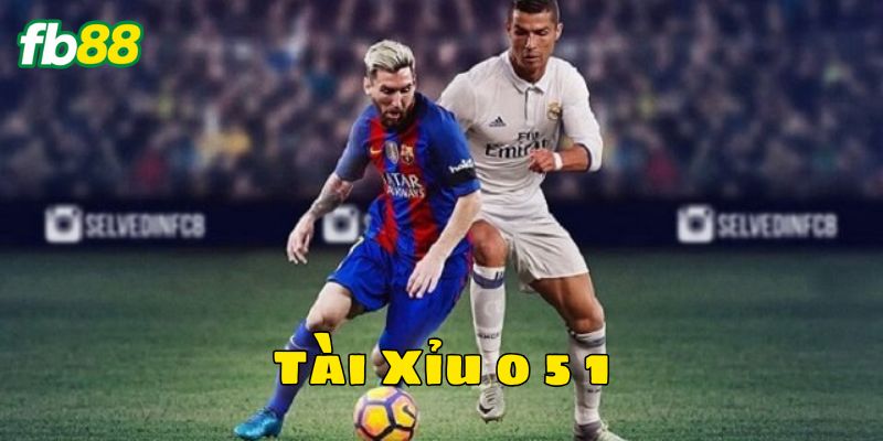 Tài Xỉu 0 5 1 FB88