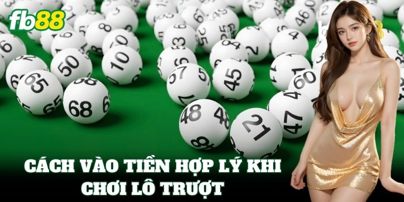 Chiến lược thông minh để thắng khi chơi Lô Trượt