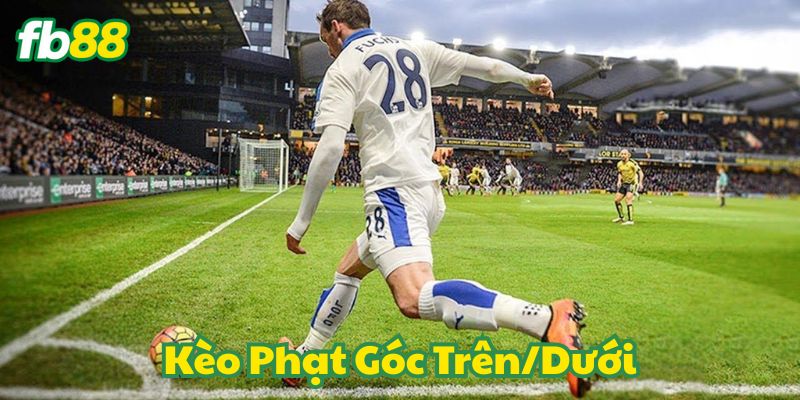 Kèo Phạt Góc Trên/Dưới FB88