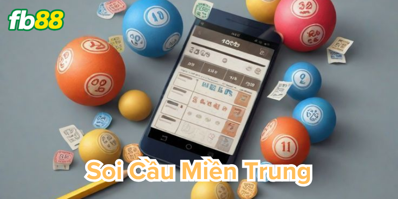 Soi Cầu Miền Trung - Số đẹp hôm nay