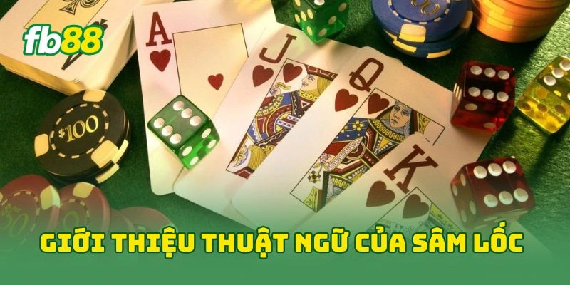 Giới thiệu thuật ngữ của sâm lốc