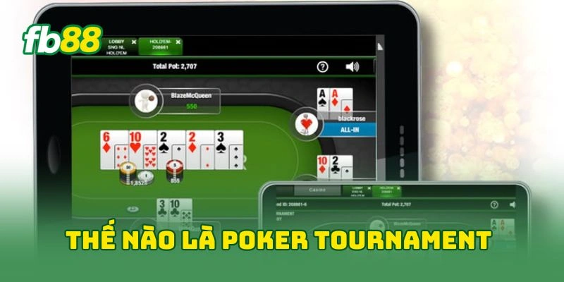 Thế nào là poker tournament