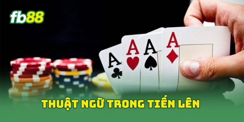Thuật ngữ trong tiến lên