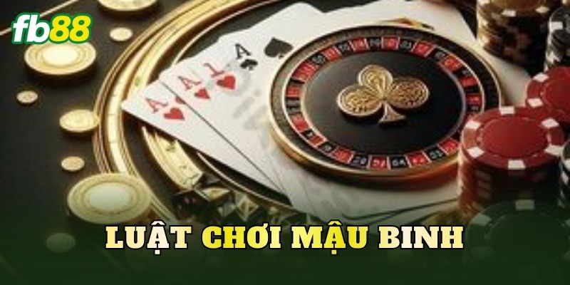 Luật Chơi Mậu Binh