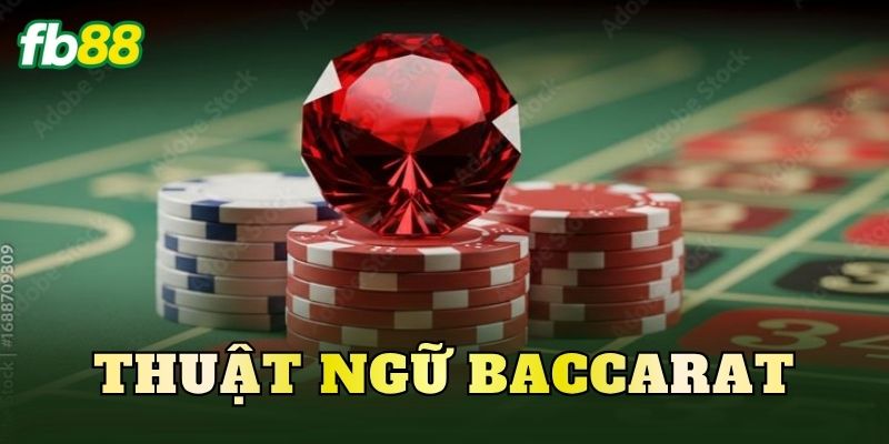 Thuật Ngữ Baccarat